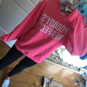 “Pobodys Nerfect” sweatshirt